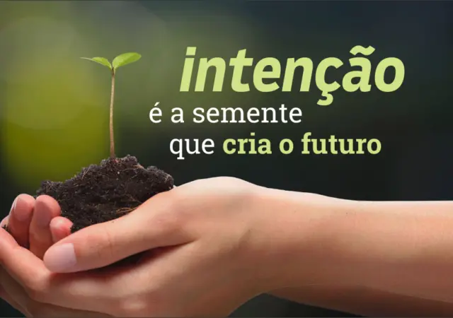 DESEJO – INTENÇÃO